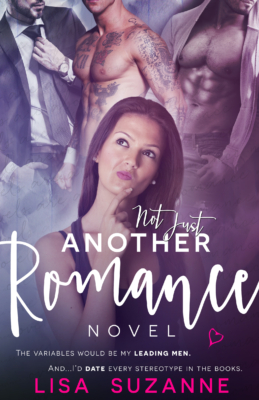 NOT JUST ANOTHER ROMANCE NOVEL – LISA SUZANNE